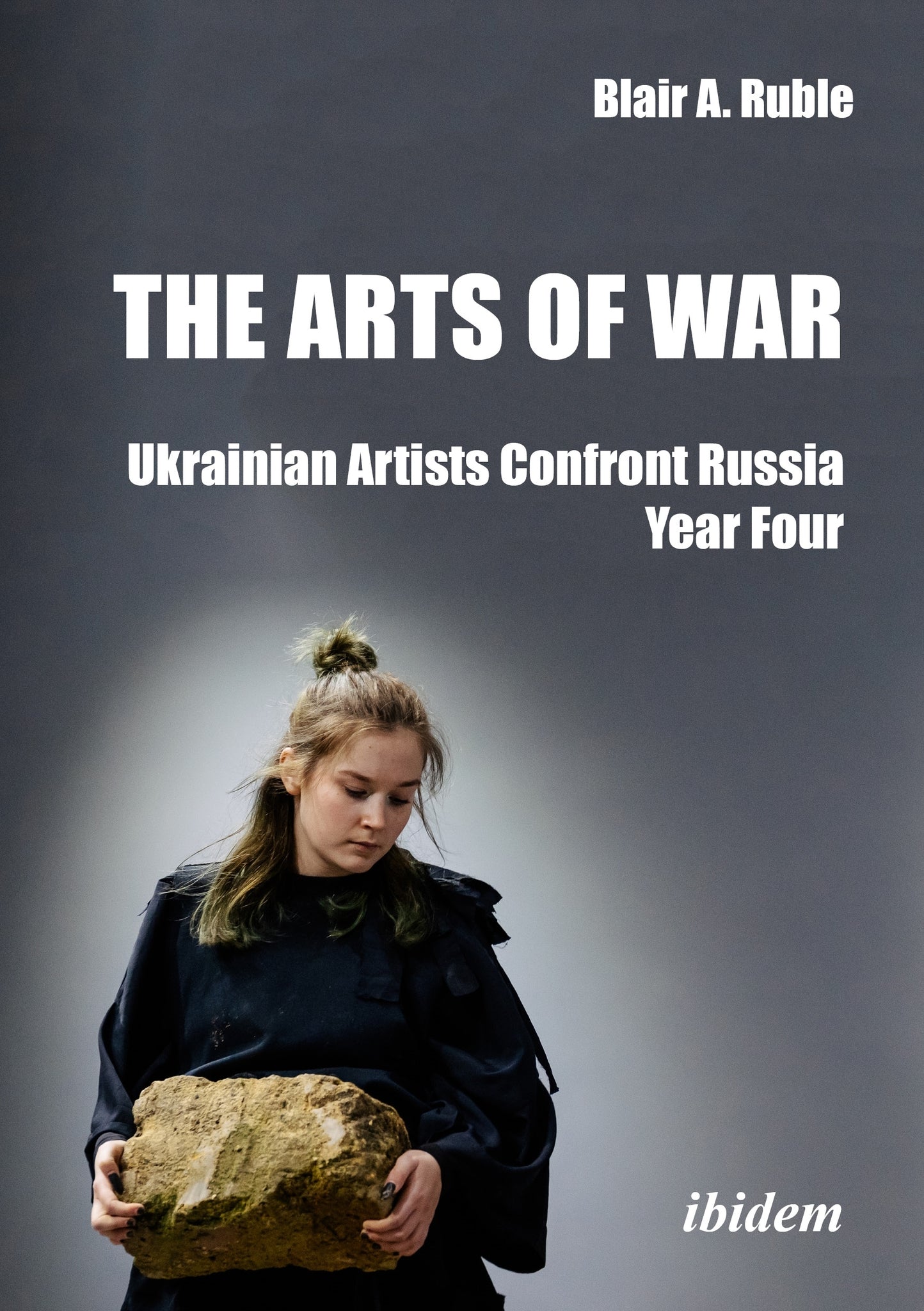 The Arts of War: Ukrainian Artists Confront Russia